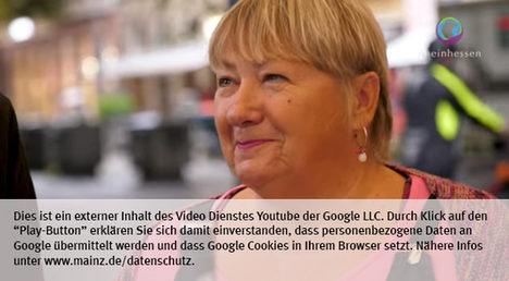 Die Landeshauptstadt Mainz nutzt den Video-Dienst Youtube. Vor einem Klick auf den Play-Button empfängt Youtube keine Daten und setzt keine Cookies. Nähere Informationen über Youtube finden Sie in den Datenschutzinformationen zu unserem Youtube-Kanal: www.mainz.de/datenschutz