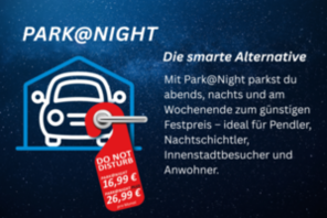 Werbebild für den Park@Night-Tarif als Alternative zum Anwohnerparken. © pmg