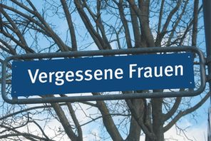 vergessene Frauen © Frauenbüro