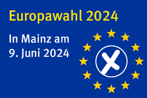 Europawahl 2024 - In Mainz am 9. Juni 2024 © Landeshauptstadt Mainz