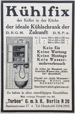 Der „Kühlfix“ nutzte Wasser der Haushaltsleitung zur Kühlung. Die Anzeige ist von 1920. Nach diesem Prinzip funktionierte schon 1898 ein Butterschrank der Firma Hanisch in Leipzig.