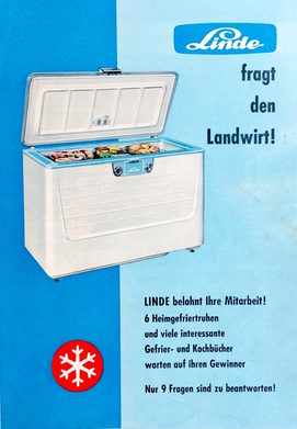 Linde richtete sich 1960 mit der Werbung für an den Landhaushalt. Hier gab es den größten Bedarf an Geriergeräten.