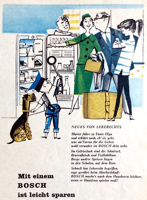Eine Anzeigenserie von Bosch zeigt um 1958 Szenen aus dem Alltag der Familie Leberecht. Die Mutter verreist und erklärt der Familie, wo sie was im Kühlschrank finden kann.