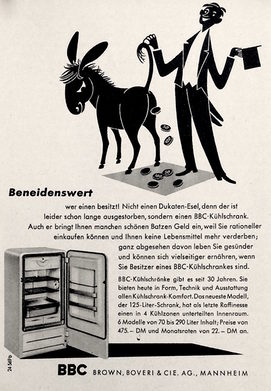 Die BBC-Werbung von 1955 vergleicht den Kühlschrank mit einem Goldesel. Für das im Bild präsentierte Modell sind aber zunächst 1.495,- DM aufzubringen.