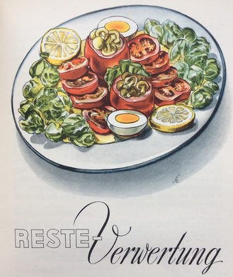 In einer Zeit, in welcher der „Kampf dem Verderb“ ein staatlicher Auftrag ist, gilt der Resteverwertung ein besonderes Augenmerk. Illustration: Margarete Seeler.